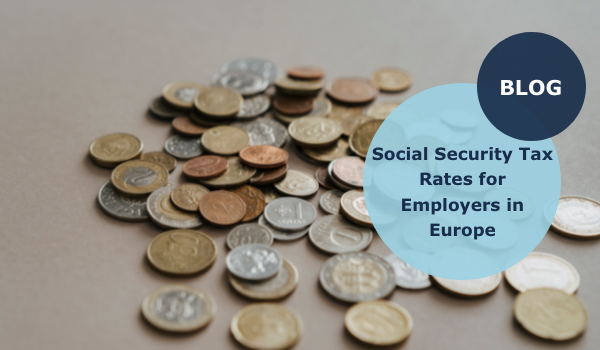 Social Security Tax Rates For Employers In Europe